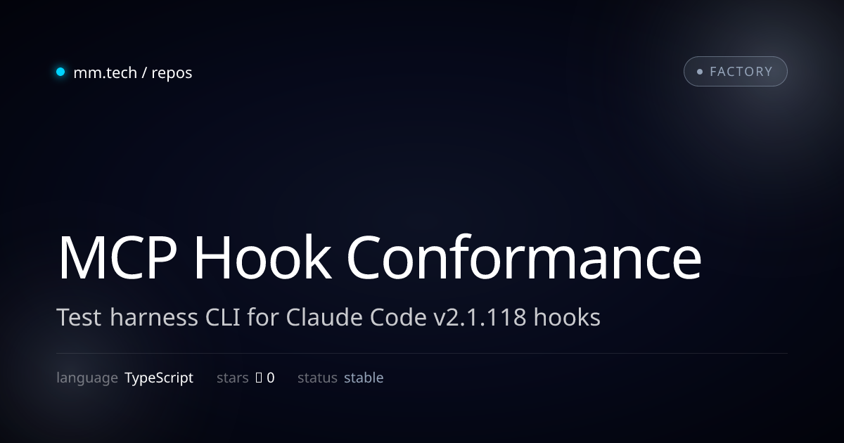 MCP Hook Conformance · Test harness CLI for Claude Code